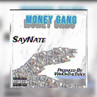 Money Gang by SayNate