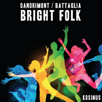 Bright Folk by Bruno Dandrimont