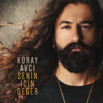 Senin İçin Değer by Koray Avcı