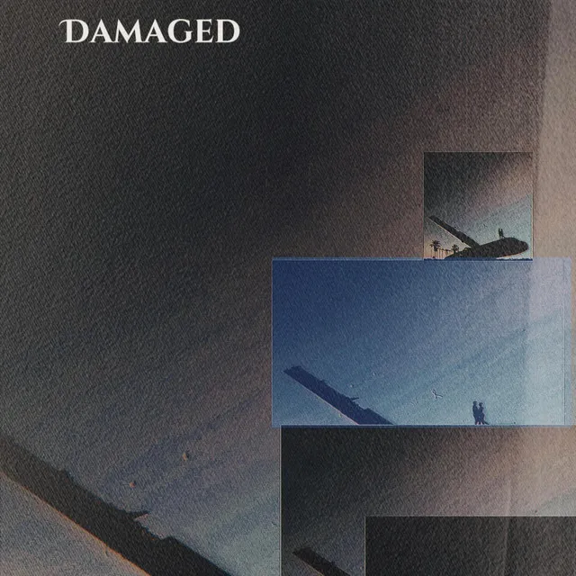 Damaged