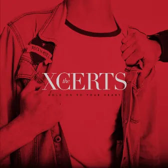 Hold on to Your Heart by The XCERTS