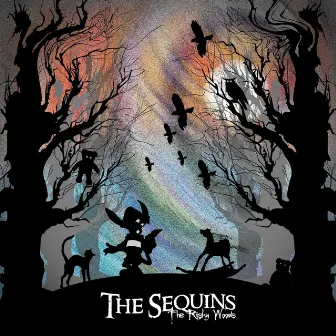 The Risky Woods by The Sequins