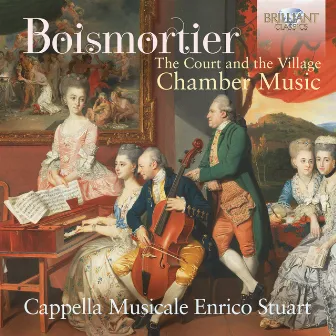 Boismortier: The Court and the Village, Chamber Music by Romeo Ciuffa