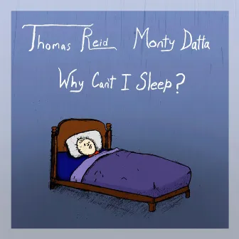 Why Can't I Sleep? by Monty Datta