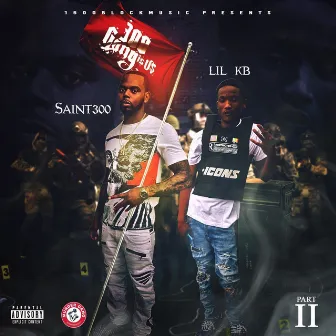 300 Gang Is Us, Pt.2 by Lil KB