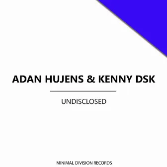 Undisclosed by Kenny D.SK