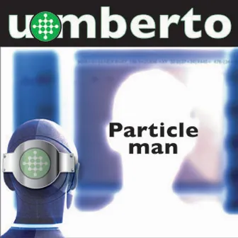 Particle Man by Unknown Artist