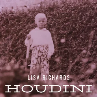 Houdini by Lisa Richards