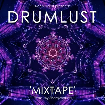 Mixtape by DRUMLUST