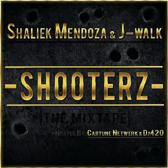 Shooterz by Shaliek Mendoza