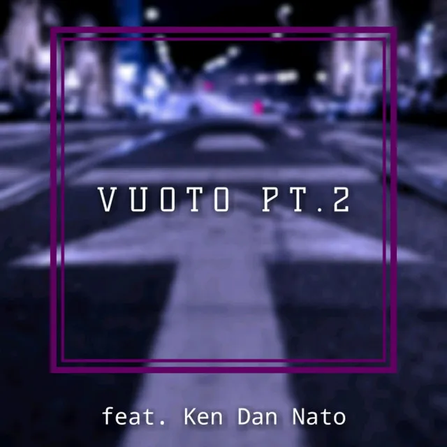 Vuoto, Pt. 2