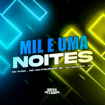 Mil e uma Noites by Mc Matheuzinho ZN