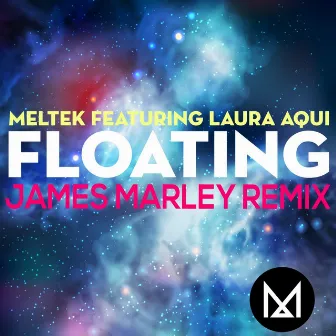 Floating (James Marley Remix) by Laura Aqui