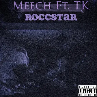 Roccstar by Meech Entx