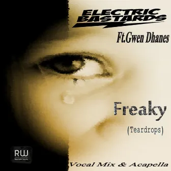 Freaky(Teardrops) by 