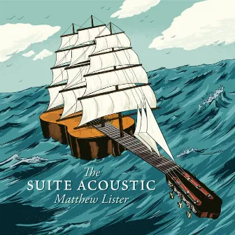 The Suite Acoustic by Matthew Lister