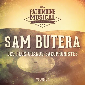 Les Plus Grands Saxophonistes: Sam Butera, Vol. 1 by Sam Butera & The Witnesses