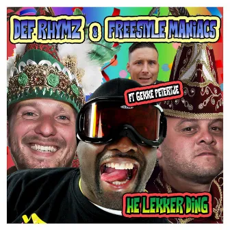 Hé lekker ding by FREESTYLE MANIACS