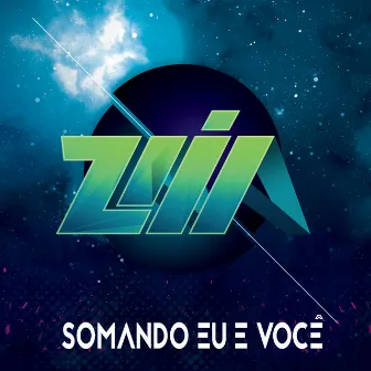 Somando Eu E Você by Zaia