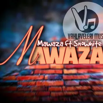 Mawaza by Mzamani