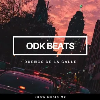 Los Dueños De La Calle by ODK Beats