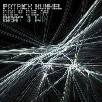 Daily Delay / Beat & Win by Patrick Kunkel