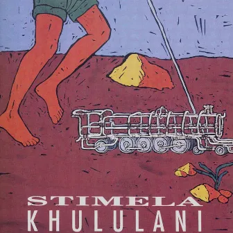 Khululani by Stimela