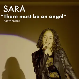 There must be an angel by Sara