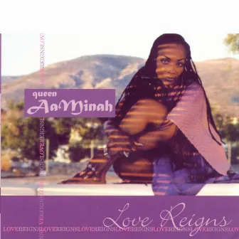 Love Reigns by queen AaMinah