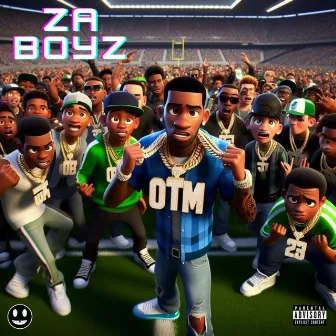 Za Boyz by OTM Bsauce