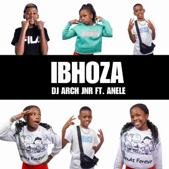 Ibhoza by DJ Arch Jnr