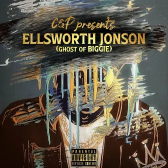 Ghost of Biggie by Ellsworth Jonson