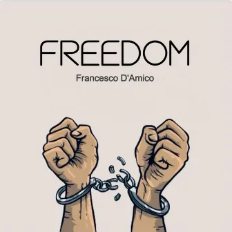 Freedom by Francesco D'Amico