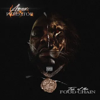 Top Of The Food Chain by Apex Predator