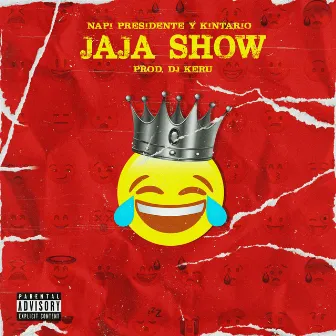 Jaja Show by Kintario