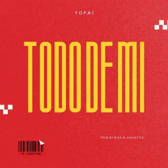 Todo De Mi by YOFAI