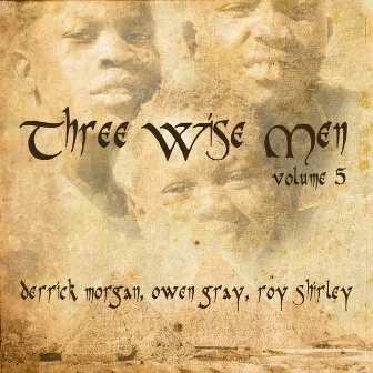 Three Wise Men, Vol. 5 by Owen Grey