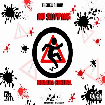 No Slipping by DJ Assassin