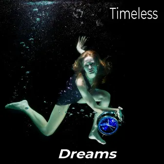 Dreams by Timeless