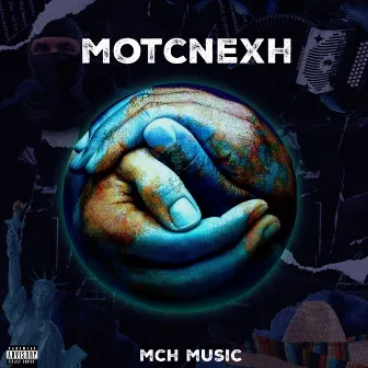 MOTCNEXH by MCH Music