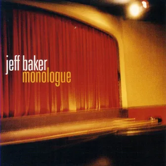 Monologue by Jeff Baker