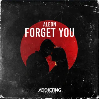 Forget You by AleOn