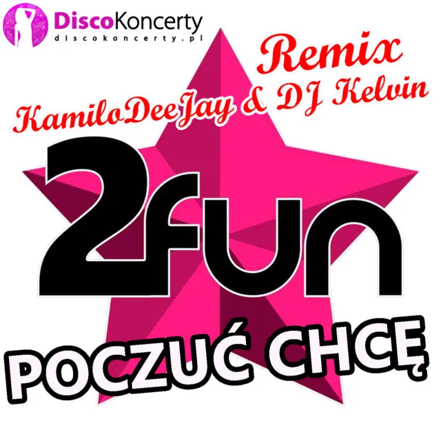 Poczuć chcę - KamiloDeeJay & DJ Kelvin Remix