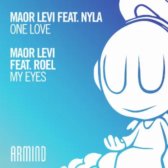 One Love (feat. Nyla) / My Eyes (feat. Roel) by Roel