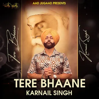 Tere Bhaane by Karnail Singh