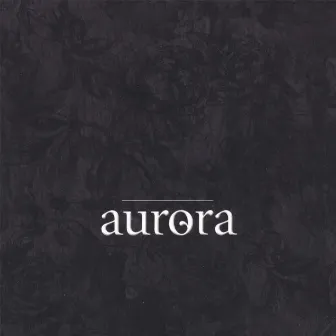 Aurora by Aurora