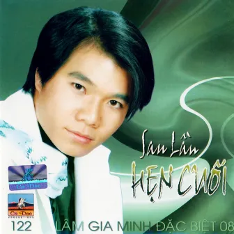 Sau Lần Hẹn Cuối by Lâm Gia Minh