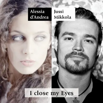 I Close My Eyes by Alessia D'Andrea