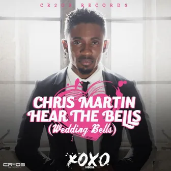 Hear the Bells (Wedding Bells) by Chris Martin