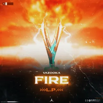 Fire L.P. by Vazooka